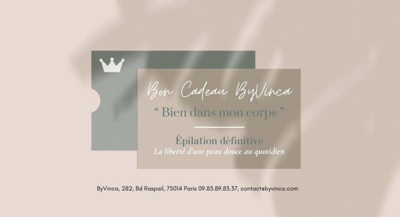 Bons Cadeaux Épilation Définitive Femme à Paris 14 | ByVinca